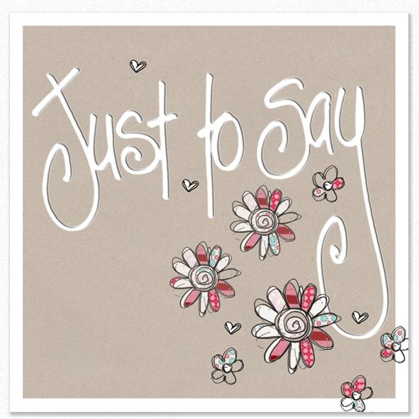 Tracey Russell Greetings Card Just to Say