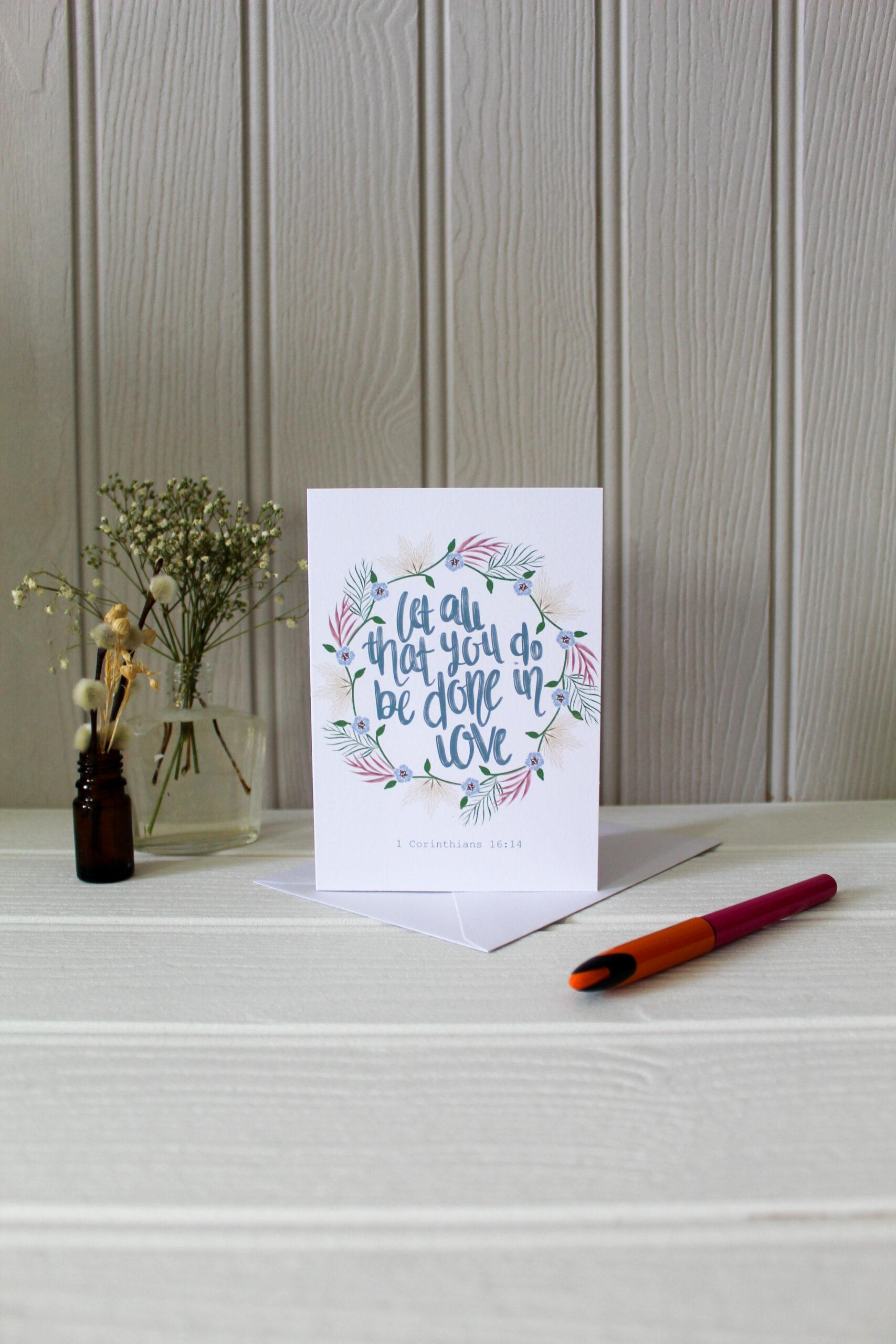 1 Corinthians 16:14 Greetings Card