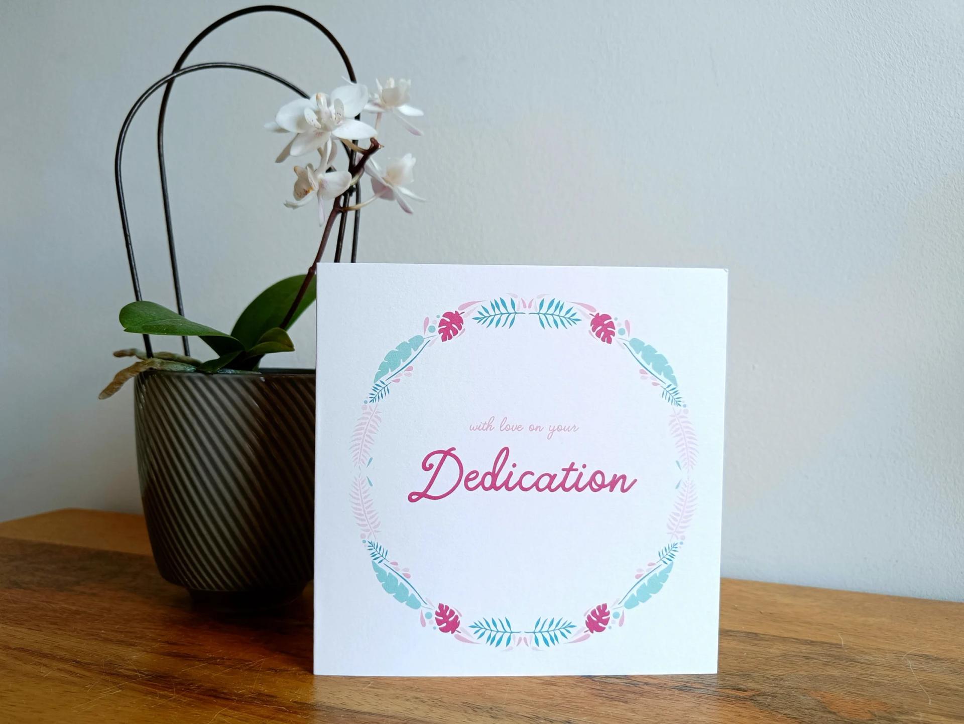 Dedication (Pink) Greetings Card