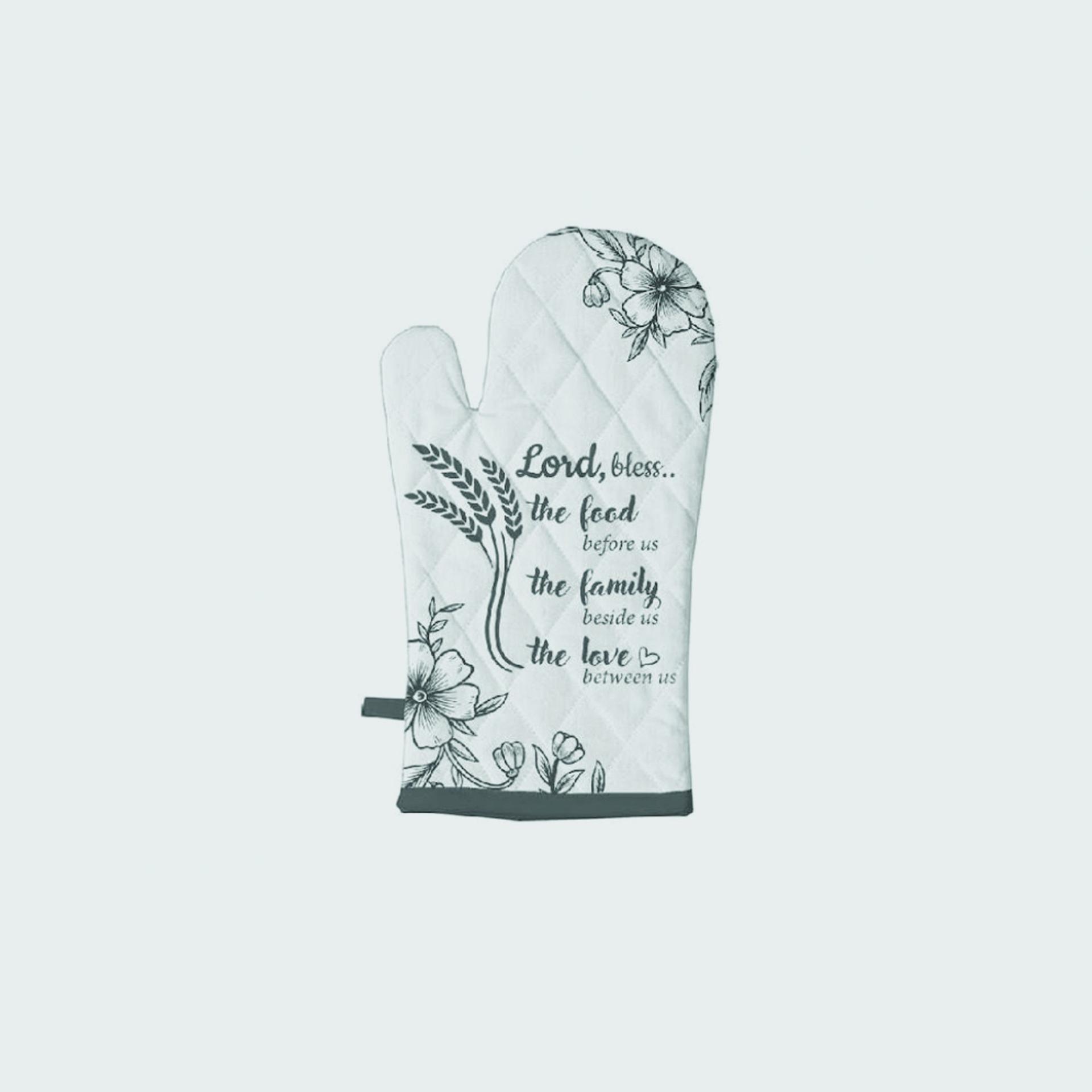 Oven Gloves - Lord bless the food before us, the family beside us and the love between us.