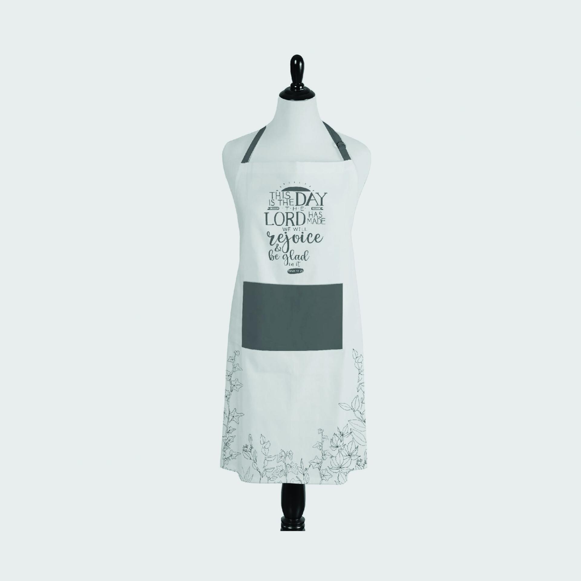 Apron - This is the day the Lord has made, we will rejoice and be glad in it. Psalm 118:24