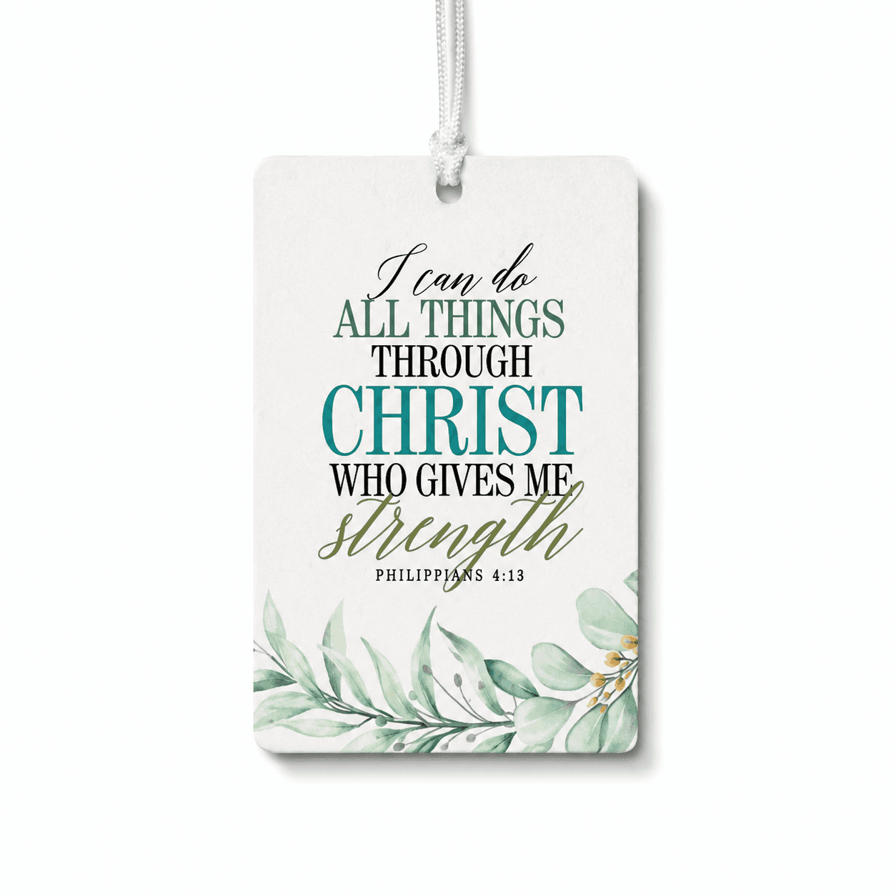 Car Rear View Mirror Hanger - I can do all things through Christ who gives me strength