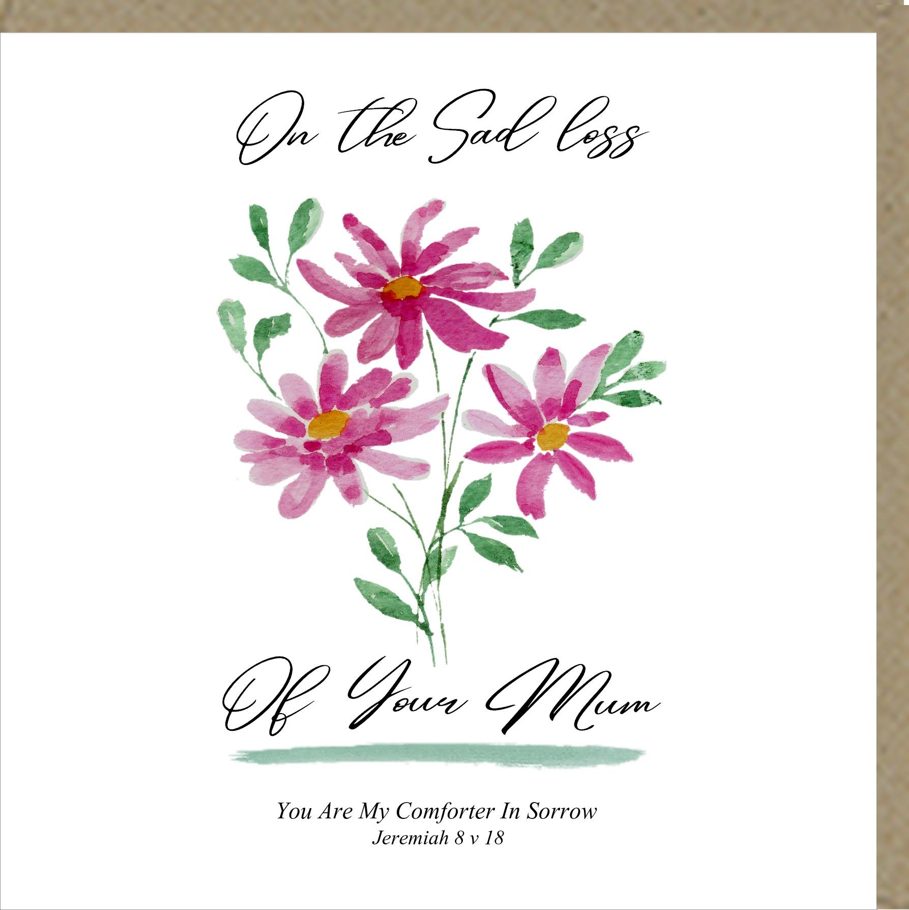 On The Sad Loss of Your Mum Greetings Card