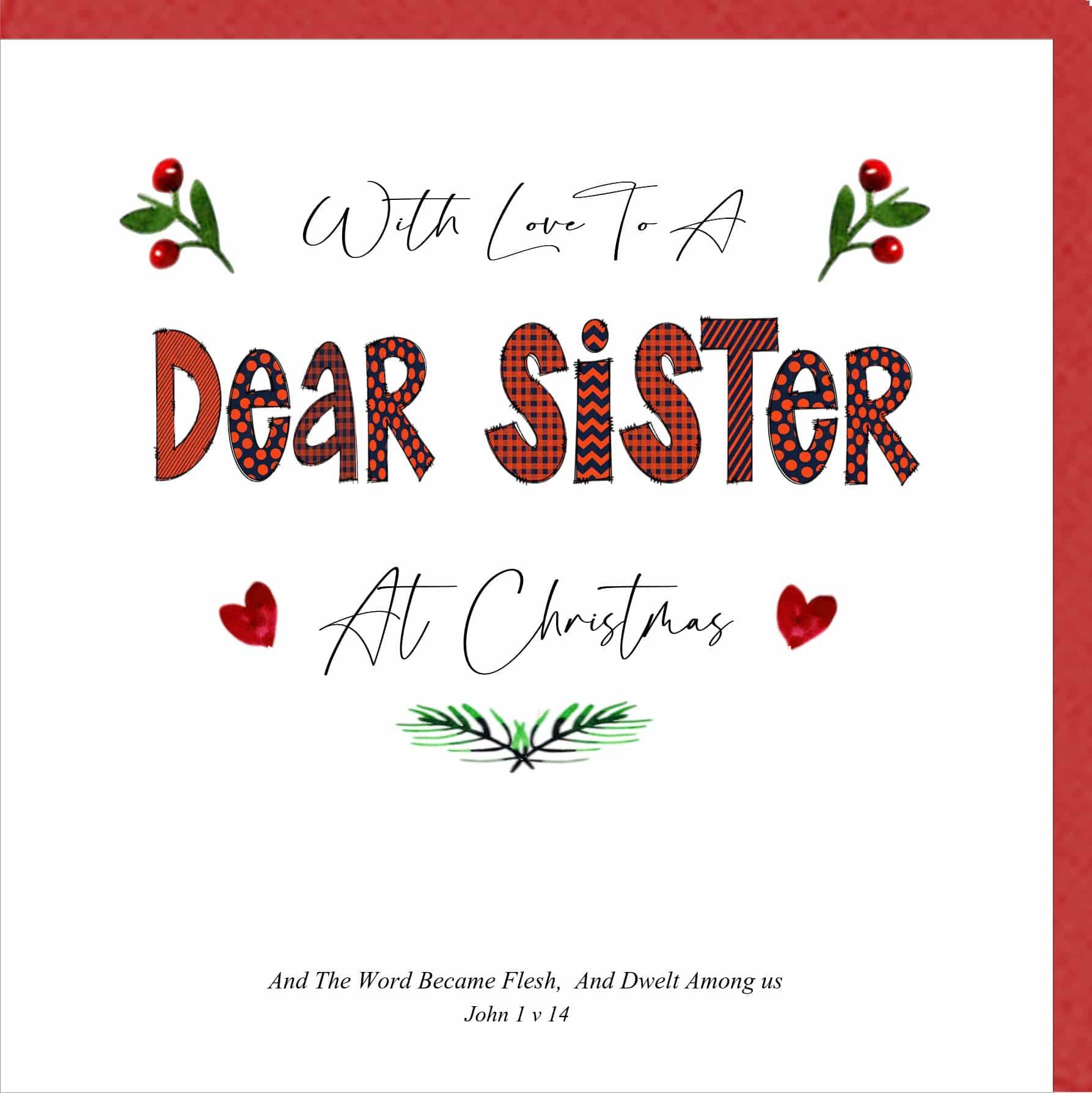 With Love To A Dear Sister At Christmas Greetings Card