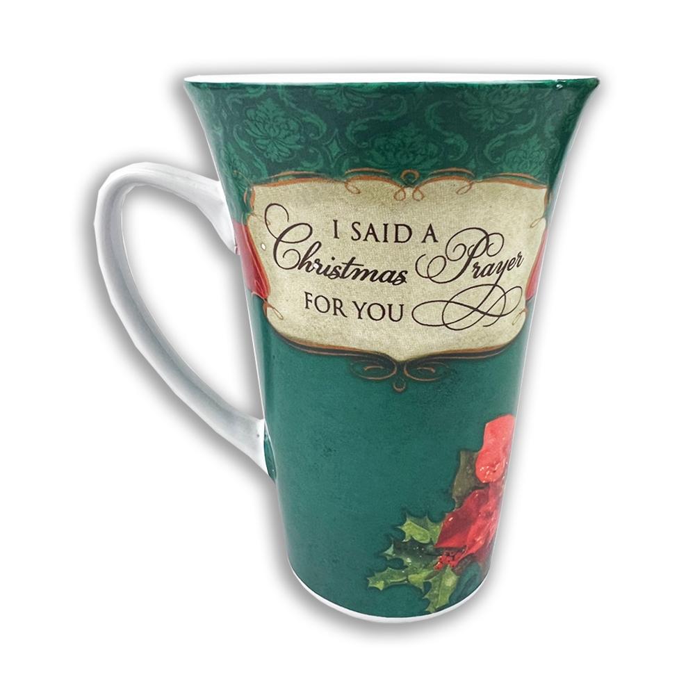 I Said a Christmas Prayer For You Mug