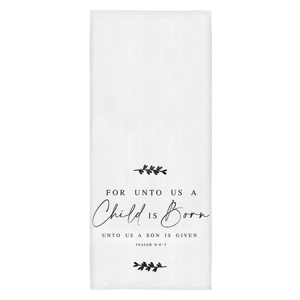 For Unto Us a Child is Born Tea Towel