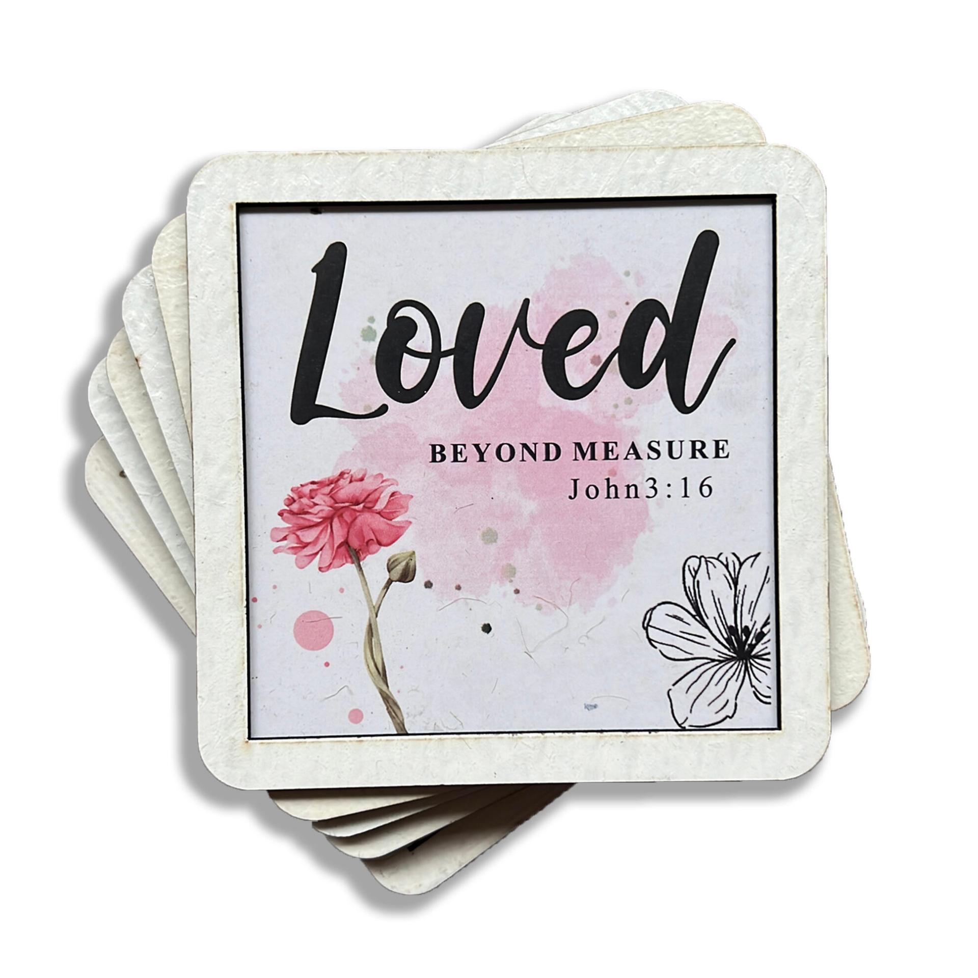 Set of 6 Coasters - Loved beyond measure