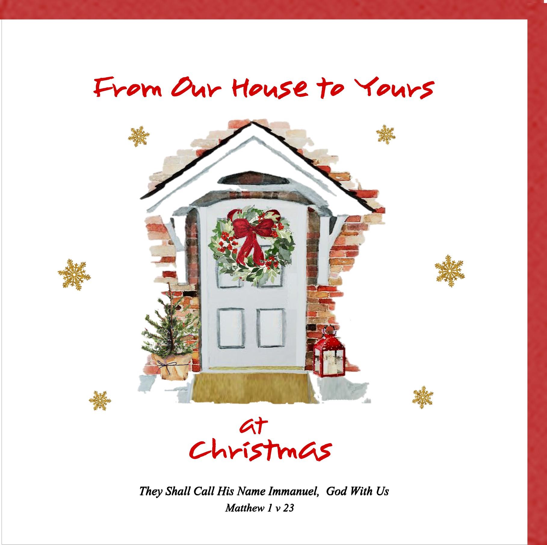 From Our House To Yours At Christmas